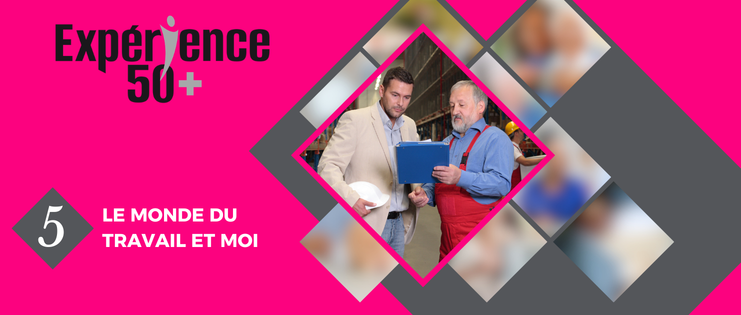 Le monde du travail et vous